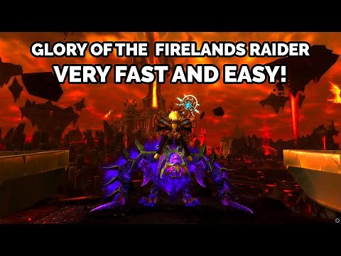 Glory of the Firelands Raider | Very Fast and Easy!