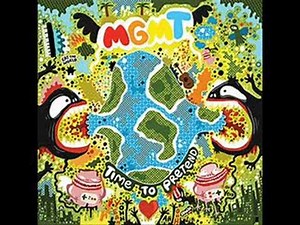 MGMT - Time to Pretend