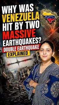 Why was Venezuela hit by Two Massive Earthquakes | Double Earthquake Explained