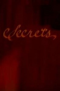 Secrets - Movie