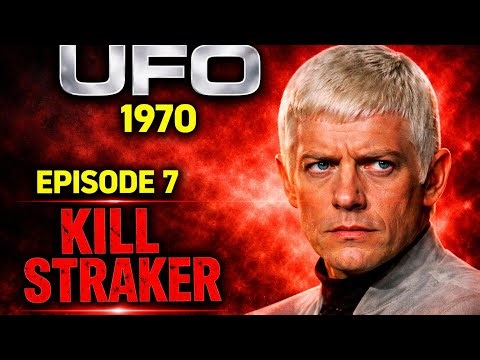 “Kill Straker” (Season 1, Episode 7) UFO Sci Fi Series (with full commentary) 