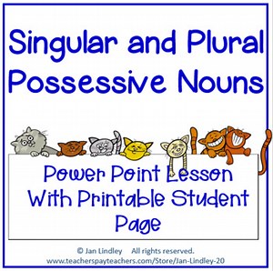 Singular and Plural Possessive Nouns PPT Lesson with Printable Student Page