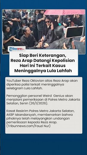 Hari Ini Reza Arap Dijadwalkan Menjalani Pemeriksaan Polisi terkait Kematian Lula Lahfah