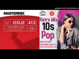 Retro Mix: 10s: Pop (Mastermix Mix) Music Factory Mastermix Issue 413