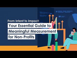 Guide to Impact Measurement: From Intent to Impact