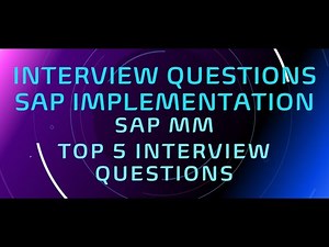 sap implementation interview question | sap mm implementation interview question and answers