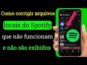 Como corrigir arquivos locais do Spotify que não funcionam ||Arquivos locais não aparecem no Spotify