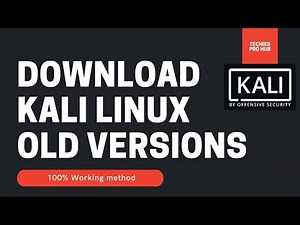 How to Download Kali Linux Old Version | + New Versions [ 2022 ]