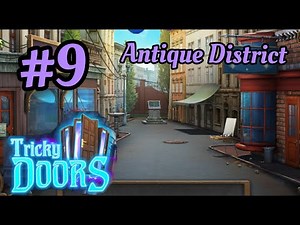 Tricky Doors 9 Antique District Walkthrough