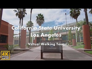 California State University, Los Angeles - Virtual Walking Tour [4k 60fps]