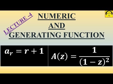 Lecture 4 Numeric and Generating Function | ar=r, Discrete Mathematics | recurrence relation