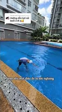 Trả lời @ɴ ԍ ᴀ ɴッ Hướng dẫn bơi sải cơ bản - Phần 2