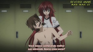 306K views · 1.2K reactions | Pelo menos o cara é macho Anime: High School DxD | Reverse Anime Memes | Facebook