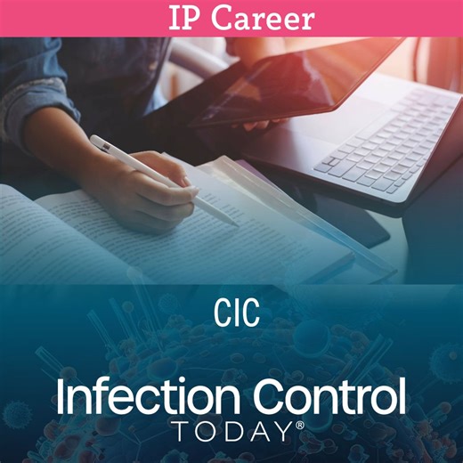 Inside CIC Exam Trends and the Future of Infection Preventionists’ Training Pathways | Infection Control Today