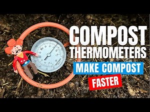 Make Compost Faster: A Beginner's Guide to Compost Thermometers
