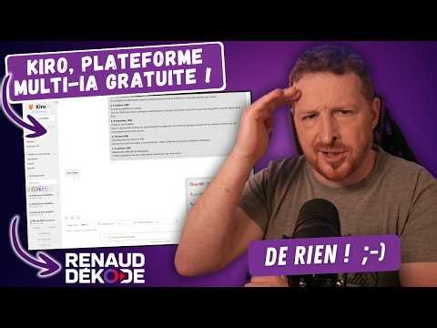 Kiro, la plateforme multi-IA gratuite, by Renaud Dékode