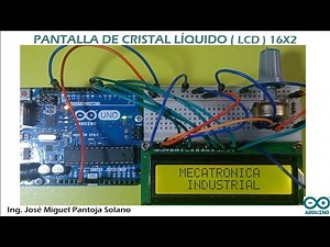 PRÁCTICA 3.1 ARDUINO Uso del LCD 16x2