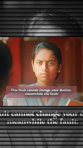One fault cannot change your destiny meanwhile the fault: