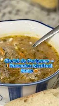 🍲 Ciorba de Perișoare (Romanian 🇷🇴 Meatball Soup) #recipe #cooking #romania #food #homemade