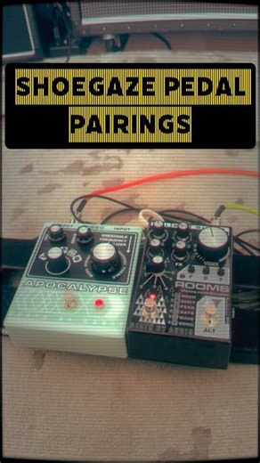 Shoegaze Pedal Pairings: Death by Audio Apocalypse & Rooms 🌊