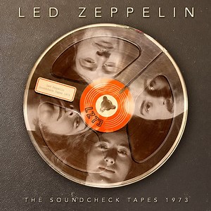 Led Zeppelin - The Soundcheck Tapes 1973