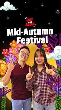 Out & About: Mid-Autumn Festival 2026