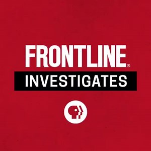 🚨 A new way to watch FRONTLINE 🚨 We’re proud to introduce our new Facebook series, FRONTLINE Investigates: Uncovering one story per season, one episode at a time. Watch it here: http://bit.ly/2xP6aIG | FRONTLINE | PBS