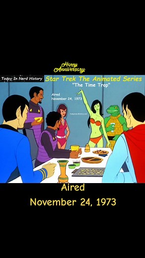 The Star Trek The Animated Series episode "The Time Trap" aired November 24, 1973. For More Information https://www.facebook.com/photo/?fbid=875014434629774&set=a.572759201521967 . #TodayInNerdHistory #November24 #startrek #StarTrektheanimatedseries #thetimetrap #Episode #klingon #History #Aired #AirDate #News #OTD #FYP #nerd . | Today In Nerd History