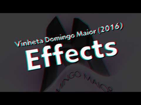 Vinheta Domingo Maior (2016) Effects