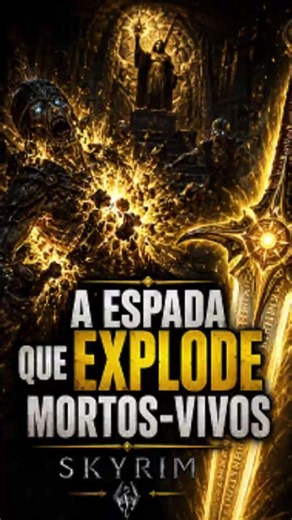 A ESPADA Que EXPLODE MORTOS-VIVOS em SKYRIM! #skyrim #games #curiosidades