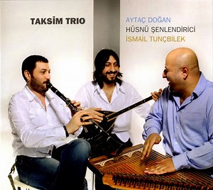 Taksim Trio - Taksim Trio