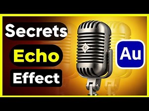 How To Add Echo To Your Voice In Adobe Audition (Secrets)