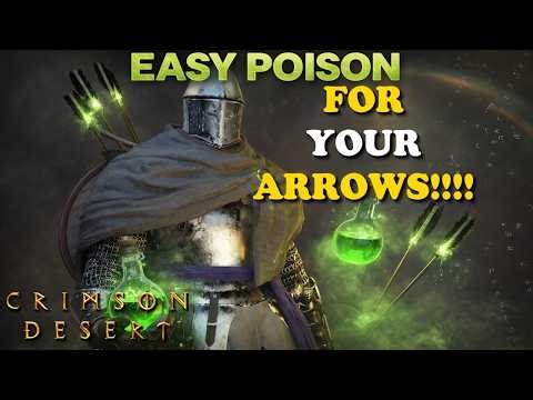 Where to Get Poison for Arrows Every Day in Crimson Desert