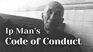 Ip Man's Wing Chun Code of Conduct - Wing Chun