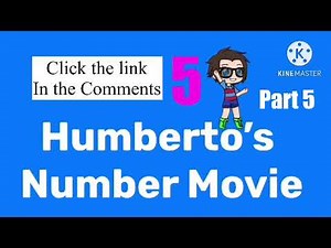 Humberto's Number Movie: Part 5: Number 5