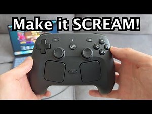 How to Make Steam Controller SCREAM!