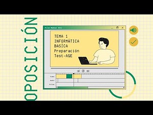 Tema 1 - Informática Básica - Oposición a la Administración General del Estado (Audio)
