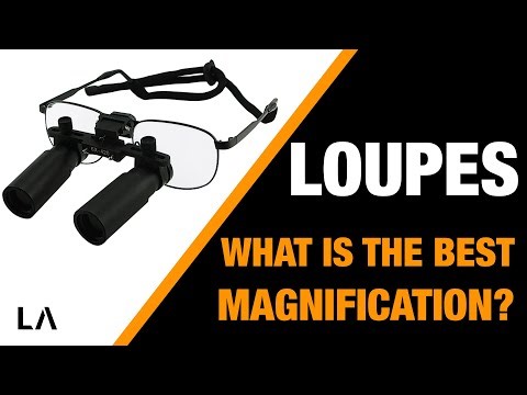What is THE BEST magnification for my LOUPES?