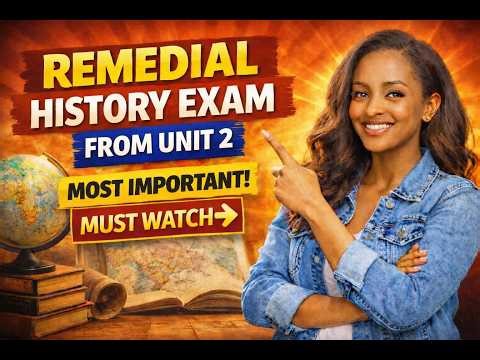 History remedial exam /from unit 2 most important question/must watch 2018 students