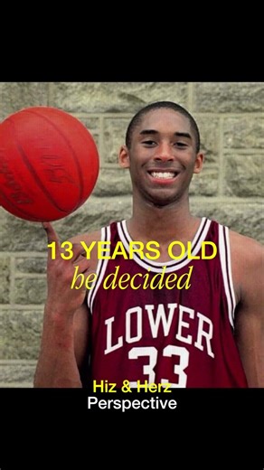 KOBE BRYANT Made This Decision At 13. Most People Never Do.