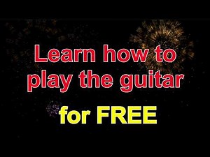 Learn how to play the guitar for FREE (free online guitar lessons)