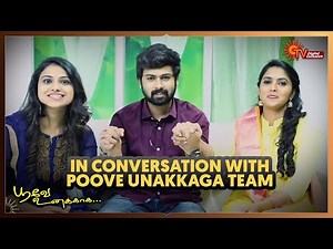 In Conversation with Poove Unakkaga Team | Sun Digital Exclusive