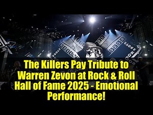 The Killers Pay Tribute to Warren Zevon at Rock & Roll Hall of Fame 2025 - Emotional Performance!