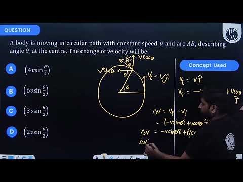 A body is moving in circular path with constant speed \\(v\\) and \\(\\operatorname{arc} A B\\), desc....