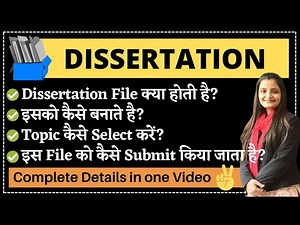 How to make Dissertation? Complete Details about Dissertation / Thesis for Bachelors/ Masters Degree