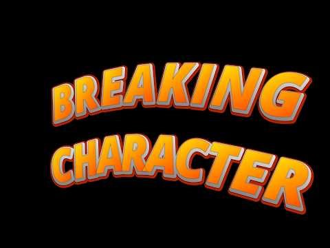 Breaking character episode 3