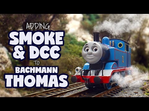 Adding a SMOKE UNIT & DCC to BACHMANN THOMAS THE TANK ENGINE