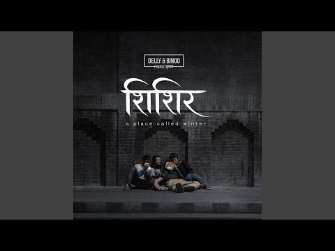 Shishir : A place called winter