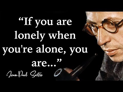 Jean Paul Sartre Quotes About Life And Existentialism | Life Changing Quotes
