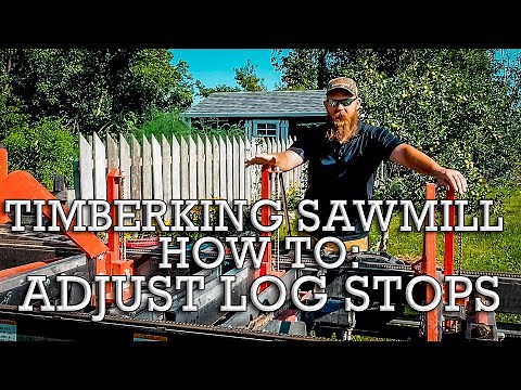 TimberKing Sawmill How to: Adjust Log Stops